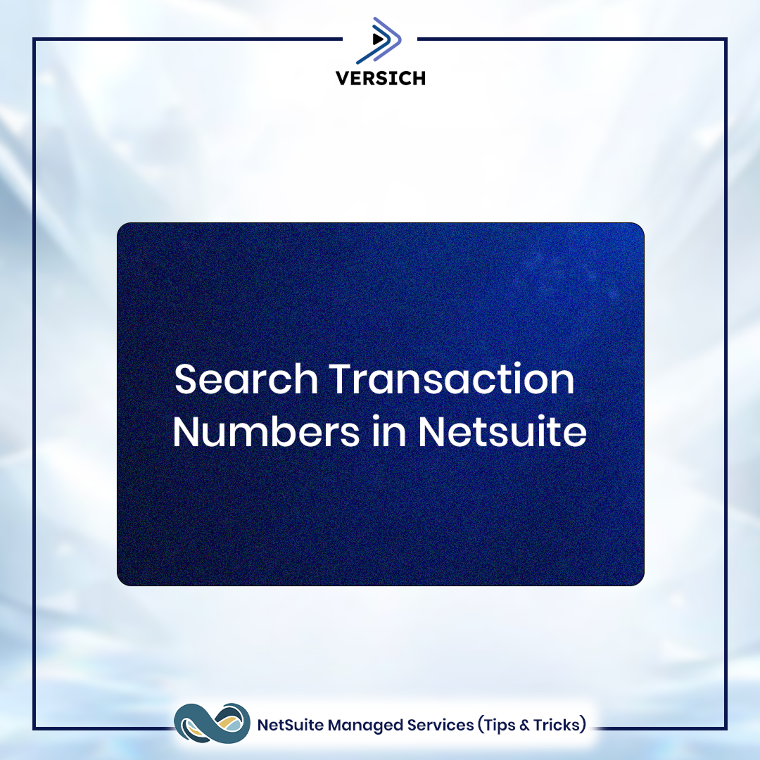 netsuite managed services: search transaction numbers in netsuite