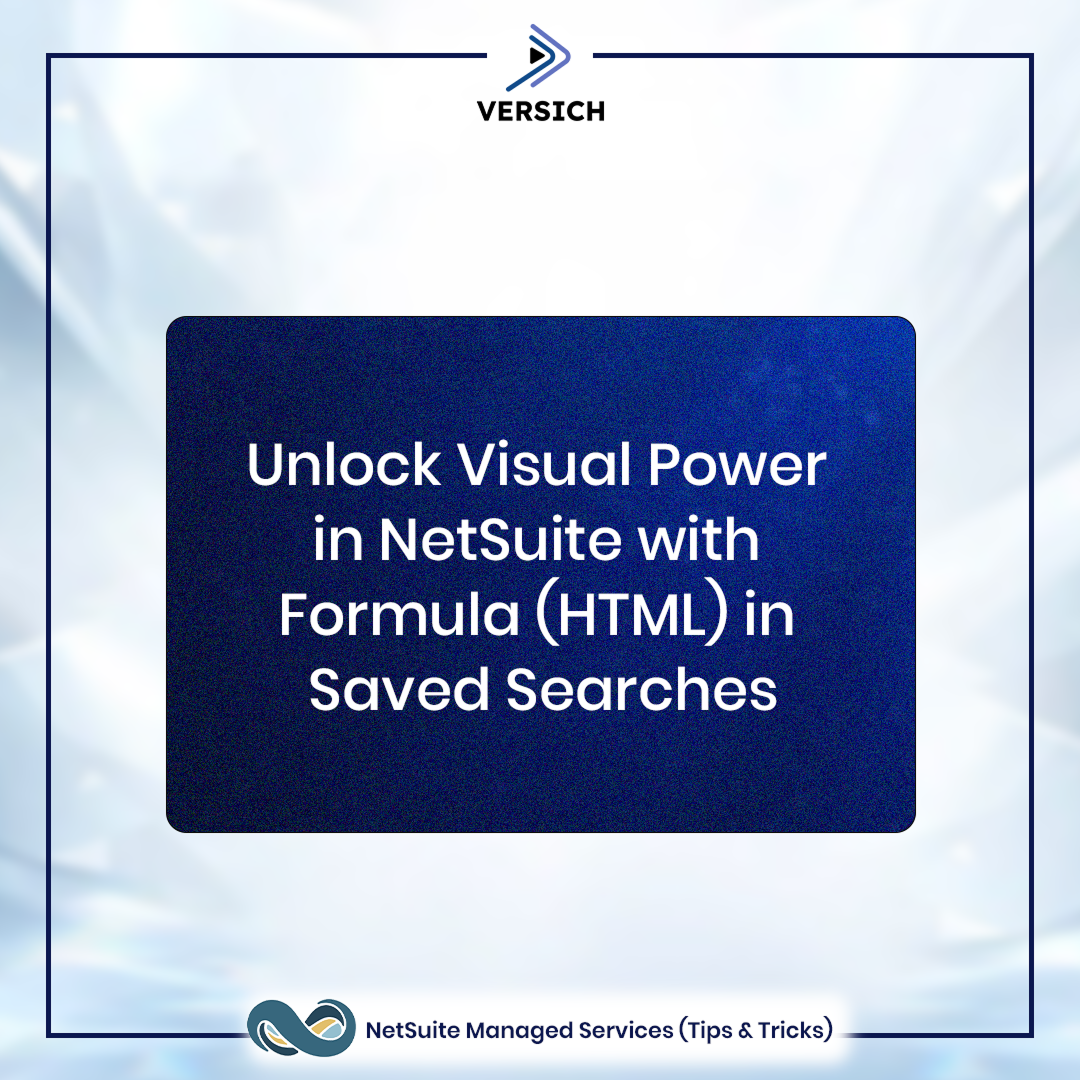 unlock visual power in netsuite with formula (html) in saved searches