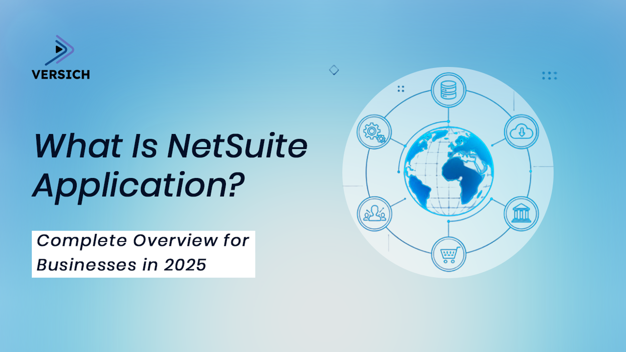 what is netsuite application? complete overview for businesses in 2025